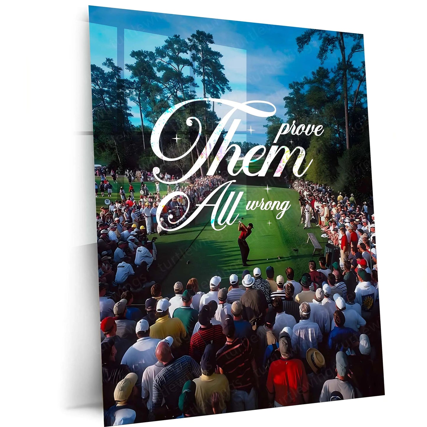 Quote Metal Poster | Tiger Woods – Prove Them All Wrong Metal Frame Champion Comeback Golf Wall Art | Relentless Mindset Quote Metal Poster - TURTLEWINGS