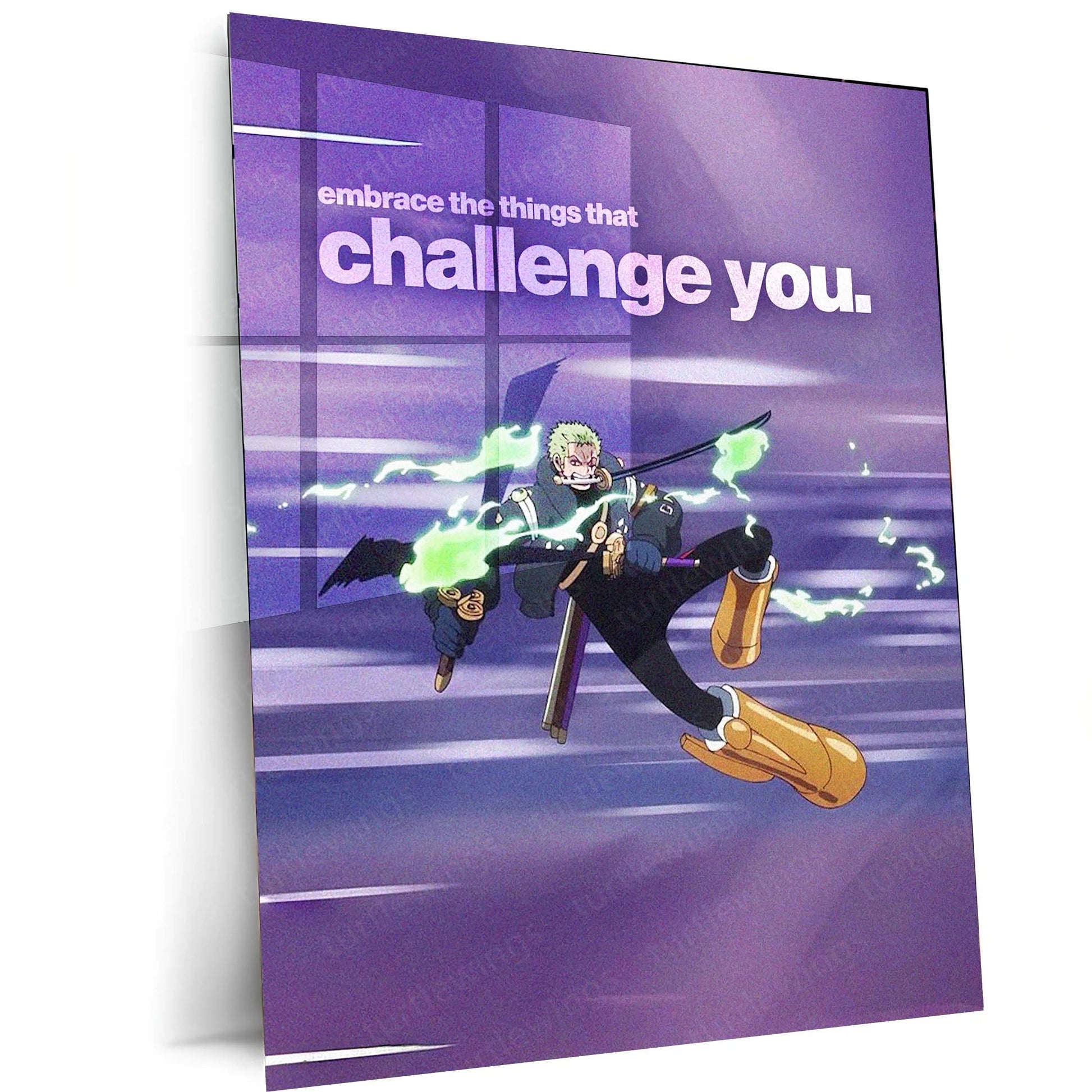 Quote Metal Poster | Roronoa Zoro – Embrace the Things That Challenge You | Warrior Growth Metal Poster - TURTLEWINGS