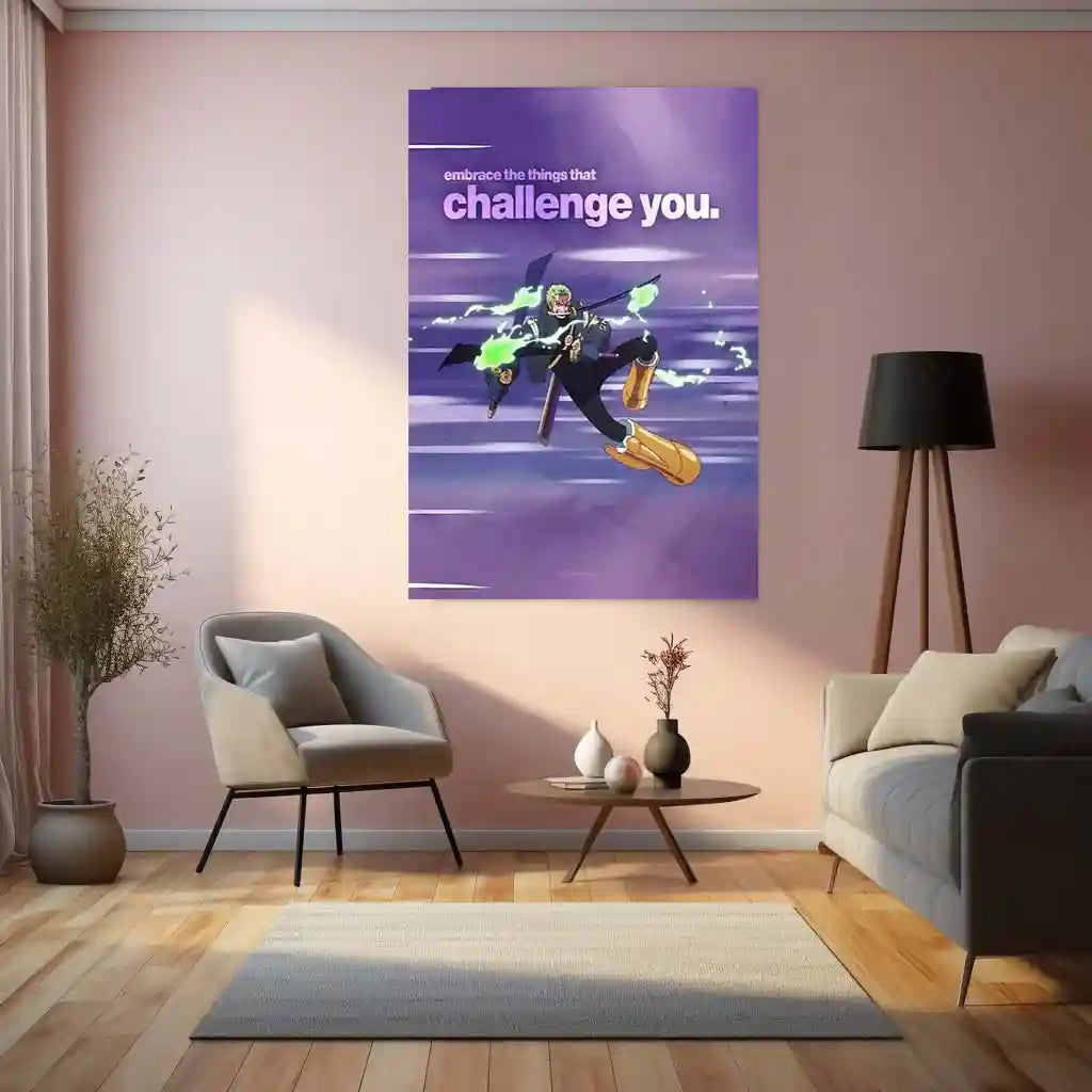 Quote Metal Poster | Roronoa Zoro – Embrace the Things That Challenge You | Warrior Growth Metal Poster - TURTLEWINGS