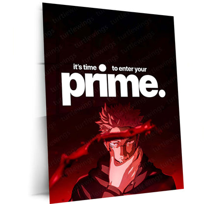 Ryomen Sukuna "It's Time to Enter Your Prime" Metal Print | Dark Anime Motivation Wall Art | Premium Jujutsu-Inspired Poster