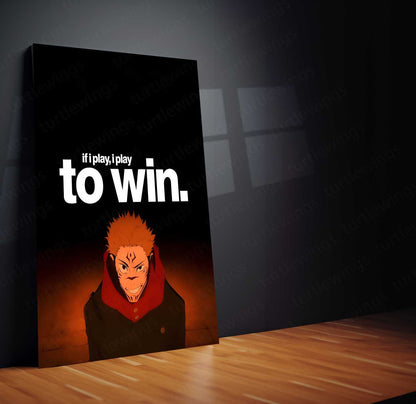 Anime Metal Poster | If I Play, I Play to Win Sukuna Metal Poster | Motivational Anime Wall Art | Premium Aluminum Print