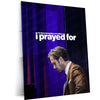Quote Metal Poster | Sebastian Wilder – I’m Busy Becoming Everything I Prayed For | Ambition Metal Poster