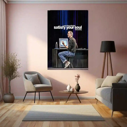 Quote Metal Poster | Steve Jobs – Satisfy Your Soul, Not Society | Visionary Mindset Metal Poster - TURTLEWINGS 