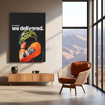Quote Metal Poster | Lando Norris – They Doubted, We Delivered Metal Frame Proven Performance & Underdog Triumph Wall Art | Racing Grit Statement Metal Poster - TURTLEWINGS 