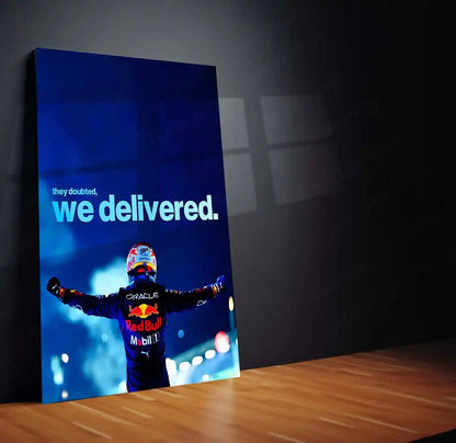 Quote Metal Poster | Max Verstappen – They Doubted, We Delivered Metal Frame Relentless Dominance & Championship Proof Wall Art | F1 Victory Statement Metal Poster - TURTLEWINGS 