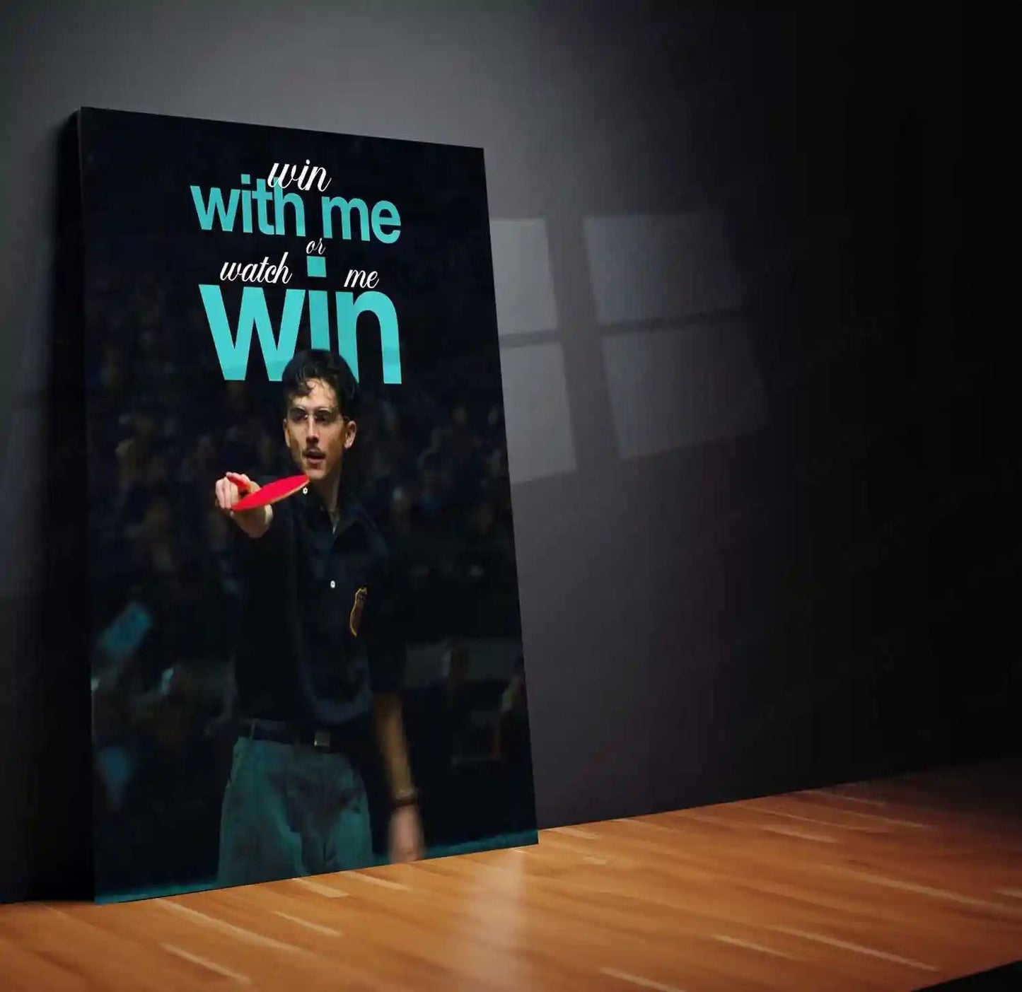Quote Metal Poster | Timothee Chalamet – Win With Me or Watch Me Win | Competitive Mindset Metal Poster - TURTLEWINGS