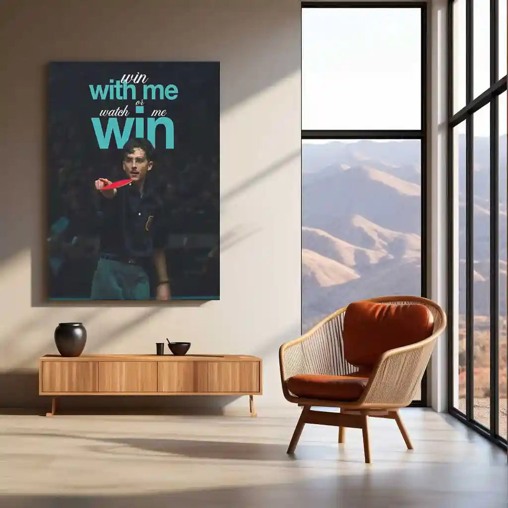 Quote Metal Poster | Timothee Chalamet – Win With Me or Watch Me Win | Competitive Mindset Metal Poster - TURTLEWINGS
