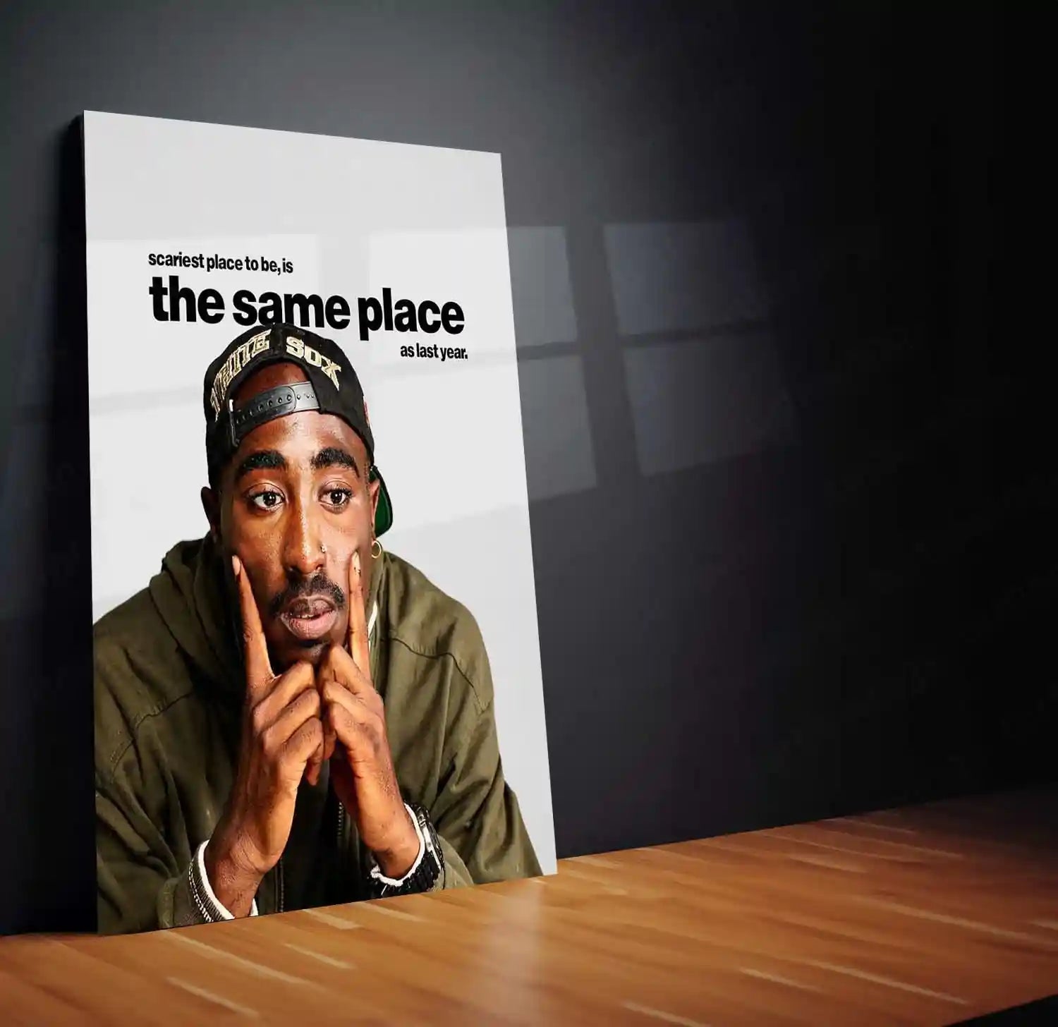 Quote Metal Poster | Tupac Amaru Shakur – The Same Place as Last Year | Growth Mindset Metal Poste - TURTLEWINGS