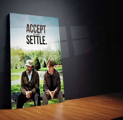Quote Metal Poster | Will Hunting & Dr. Sean Maguire - “ACCEPT but don’t SETTLE” Quote Metal Frame Wall Art - TURTLEWINGS
