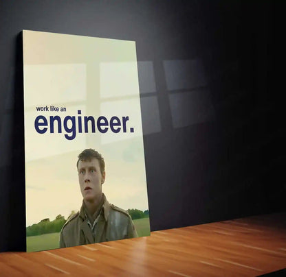 Quote Metal Poster | William Schofield – Work Like an Engineer | Precision Mindset Metal Poster - TURTLEWINGS
