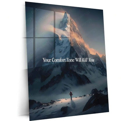Quote Metal Poster | Your Comfort Zone Will Kill You – Mountain Ascent Metal Frame Growth, Discipline & Relentless Progress Wall Art | High-Impact Motivation Metal Poster - TURTLEWINGS 
