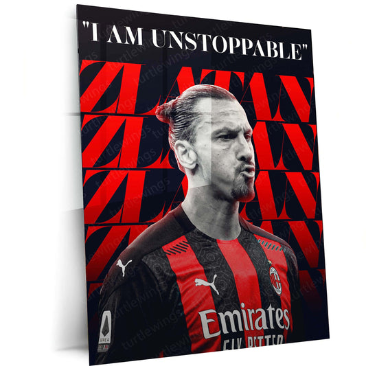 Zlatan Ibrahimović AC Milan Metal Frame – "I Am Unstoppable" Poster Art | Serie A Icon Wall Decor - TURTLEWINGS