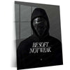 Quote Metal Poster | Be Soft, Not Weak Metal Frame | Minimalist Motivational Quote Wall Art | Premium Metal Poster