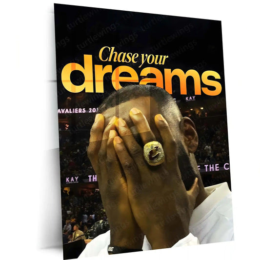 Quote Metal Poster | LeBron James – Chase Your Dreams Metal Frame Greatness Through Perseverance Basketball Wall Art | Champion Mindset Quote Metal Poster - TURTLEWINGS
