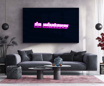 Do Whatever – Typography Metal Frame | Bold Statement Wall Art | Minimalist Rebel Quote Poster for Modern Spaces - TURTLEWINGS