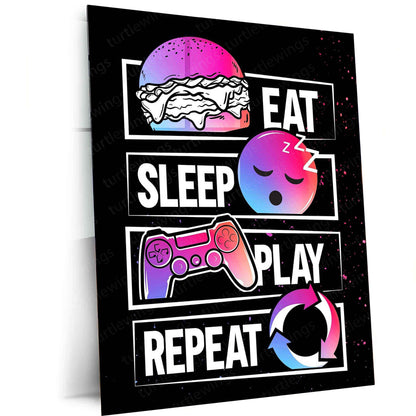 Eat Sleep Play Repeat Metal Poster | Gaming Room Wall Art | Gamer Lifestyle Decor - TURTLEWINGS