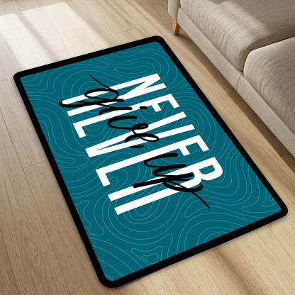 Never Give Up Floor Mat (3 mm Thick) | Minimal Motivational Quote Flat Rug for Bedroom, Office & Workout Spaces