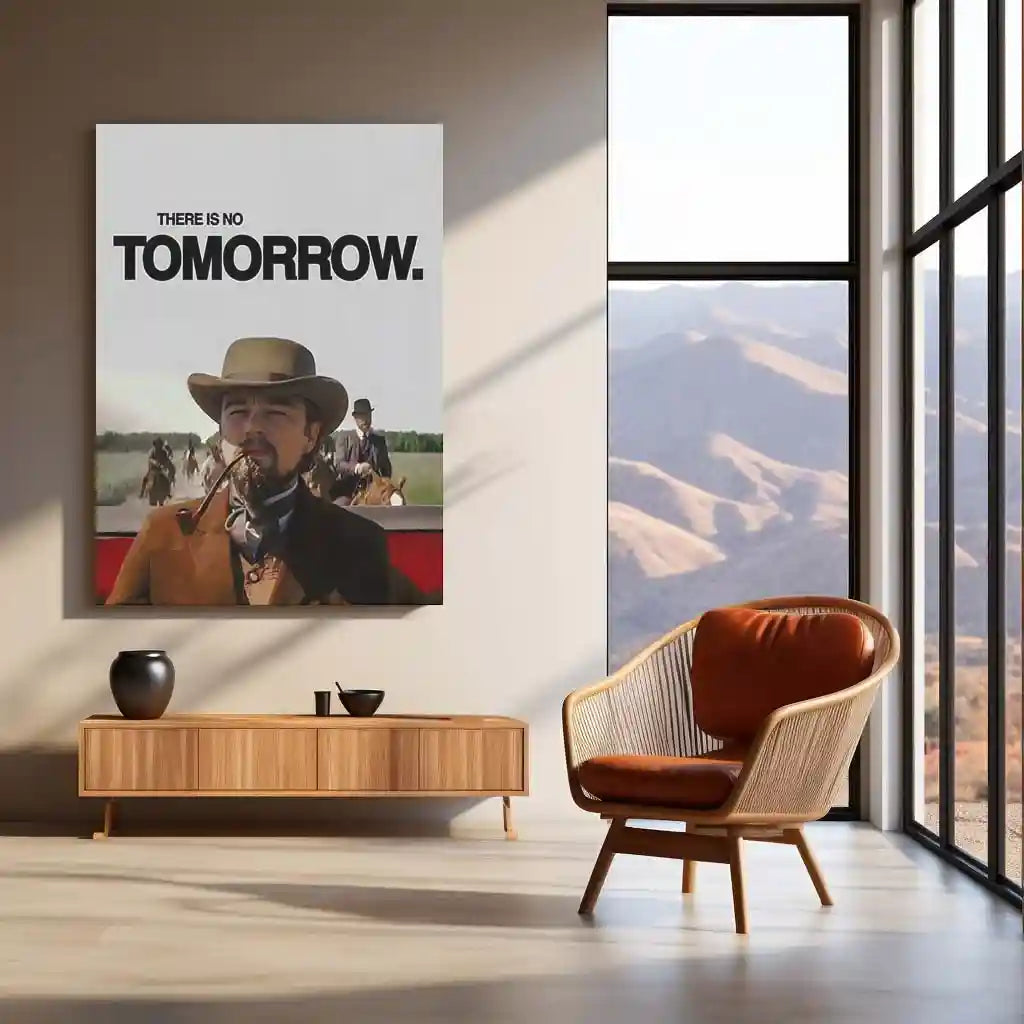 Quote Metal Poster | Calvin Candie – There Is No Tomorrow Metal Frame Relentless Urgency & No-Excuses Mindset Wall Art | Cinematic Power Statement Metal Poster - TURTLEWINGS