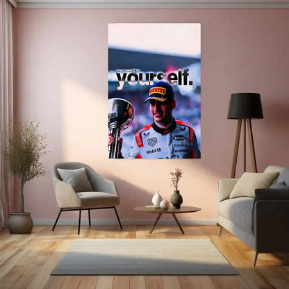 Quote Metal Poster | Max Verstappen – You Owe It To Yourself Metal Frame Self-Belief & Relentless Drive Wall Art | Champion Mindset Motivation Metal Poster - TURTLEWINGS